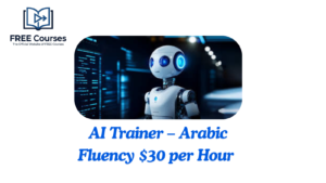AI Trainer – Arabic Fluency $30 per Hour job