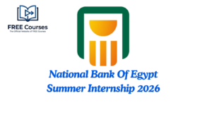 National Bank of Egypt Summer Internship 2026