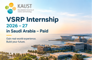 KAUST VSRP Internship 2026-27 in Saudi Arabia – Paid